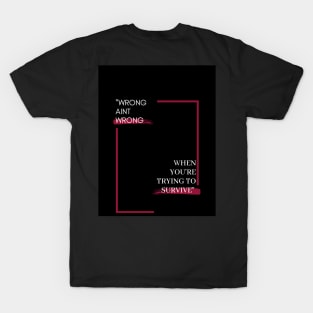 Umar Shep " Wrong aint Wrong" T-Shirt